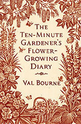 The Ten Minute Gardener's Flower Growing Diary image #1